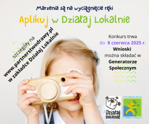 UWAGA! Konkurs Działaj Lokalnie trwa! Nowy termin dla NGO z terenu gminy Drawno, Drawsko Pomorskie i Złocieniec